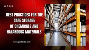 Safeguarding Lives: Essential Best Practices for the Safe Storage of Chemicals and Hazardous Materials