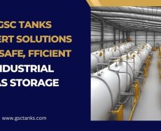 GSC Tanks: Expert Solutions for Safe, Efficient Industrial Gas Storage