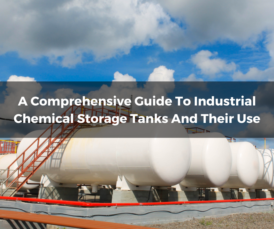 a-comprehensive-guide-to-industrial-chemical-storage-tanks-and-their-use