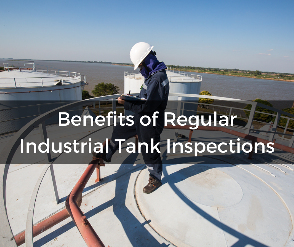 benefits of regular industrial tank inspections