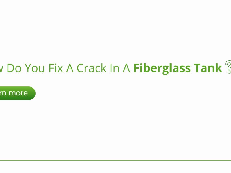 How Do You Fix A Crack In A Fiberglass Tank?