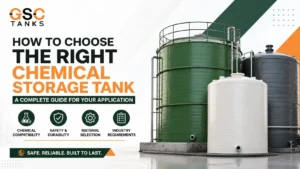 How to Choose the Right Chemical Storage Tank for Your Industry