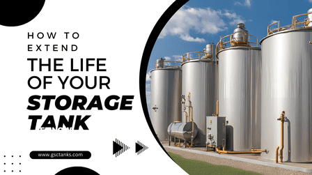 How to Extend the Life of Your Storage Tank