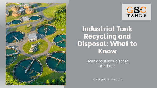 Industrial Tank Recycling and Disposal What to Know