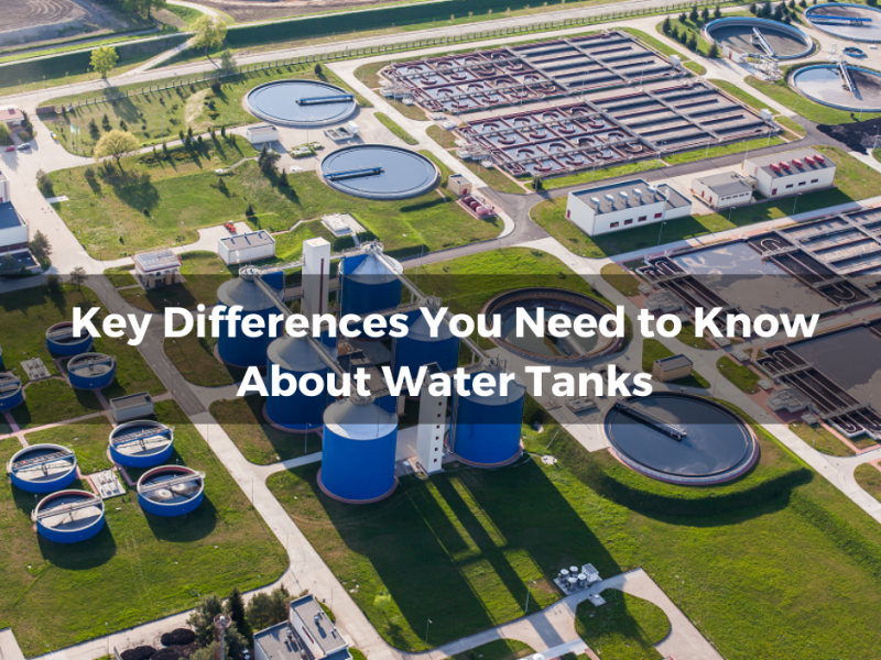 Key Differences You Need to Know About Water Tanks