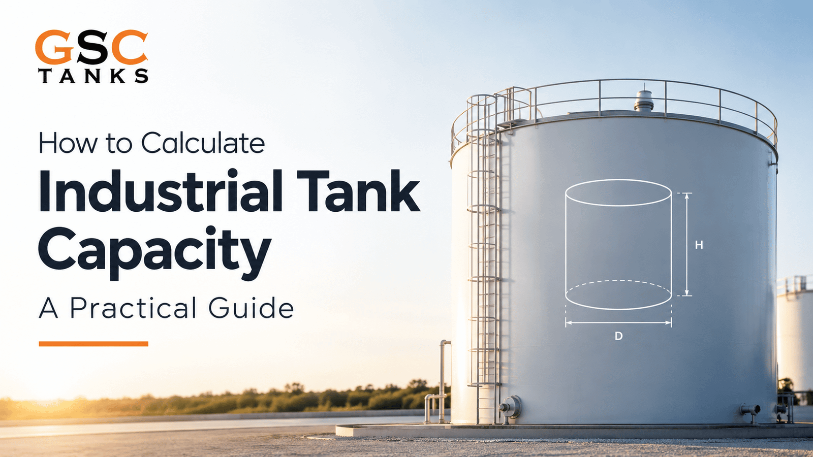 How to Calculate Industrial Storage Tank Capacity: A Practical Guide